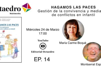 HAGAMOS LAS PACES – GESTIÓN DE LA CONVIVENCIA Y MEDIACIÓN DE CONFLICTOS EN INFANTIL –