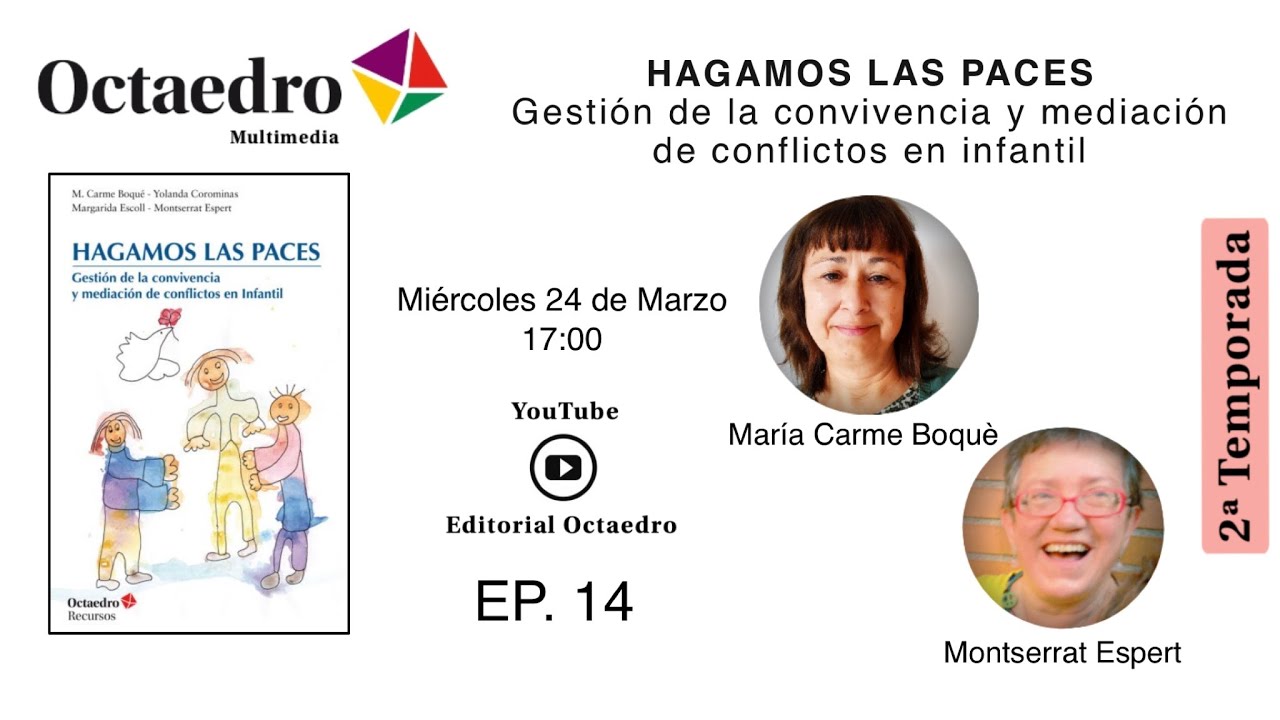 HAGAMOS LAS PACES – GESTIÓN DE LA CONVIVENCIA Y MEDIACIÓN DE CONFLICTOS EN INFANTIL –