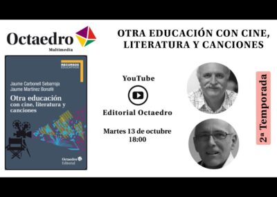 OTRA EDUCACIÓN CON CINE, LITERATURA Y CANCIONES