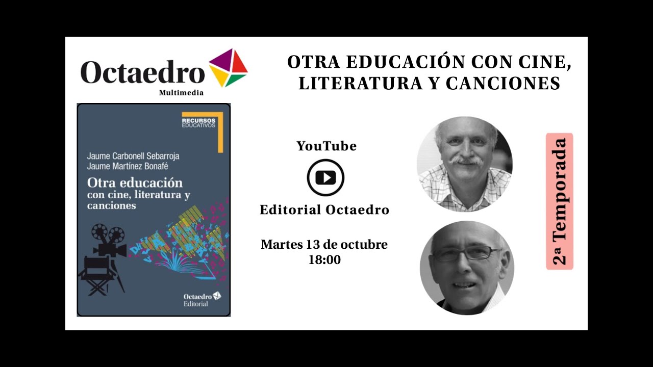 OTRA EDUCACIÓN CON CINE, LITERATURA Y CANCIONES