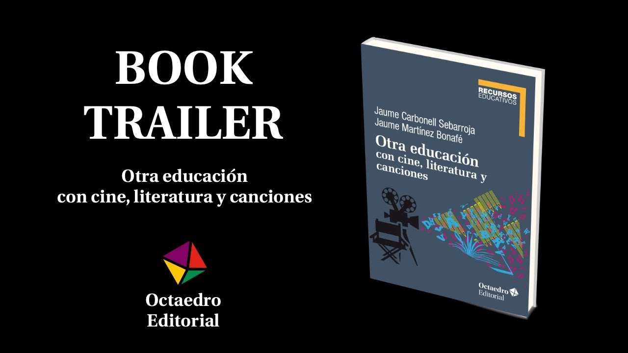 OTRA EDUCACIÓN CON CINE, LITERATURA Y CANCIONES #BOOKTRAILER