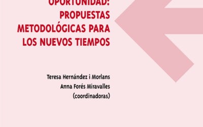 De la necesidad, oportunidad: propuestas metodológicas para los nuevos tiempos