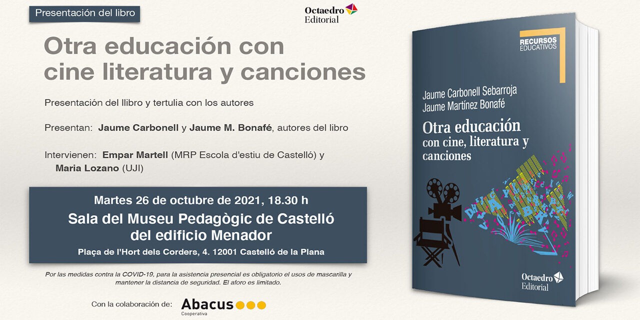 Presentación en Castellón del libro: Otra educación con cine literatura y canciones