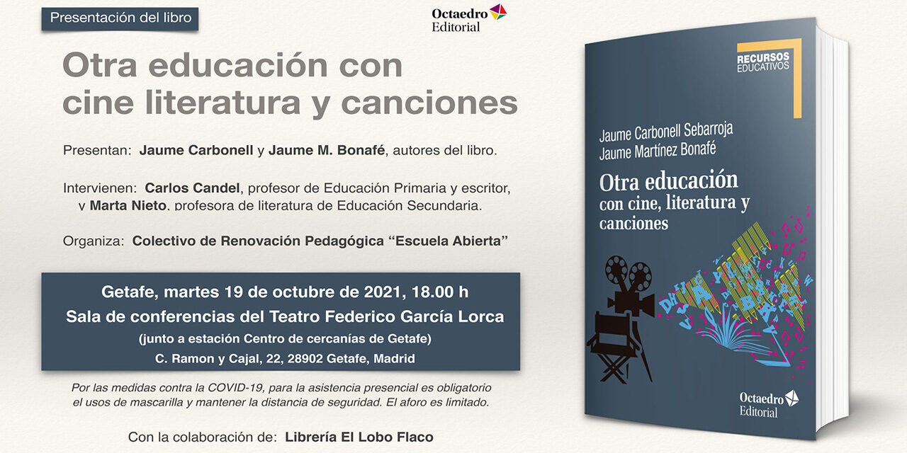 Presentación en Getafe del libro: Otra educación con cine literatura y canciones