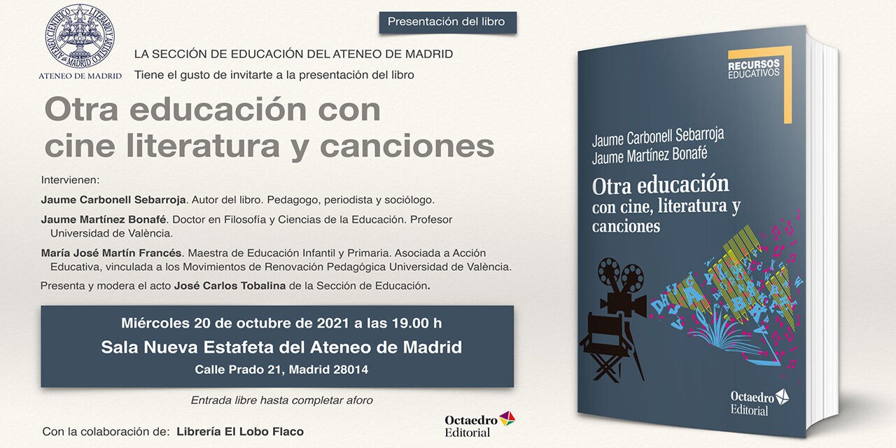 Presentación en Madrid del libro: Otra educación con cine literatura y canciones