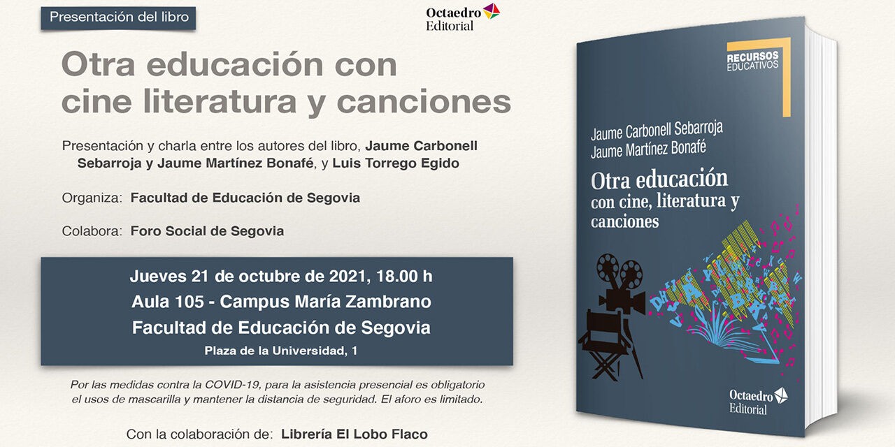 Presentación en Segovia del libro: Otra educación con cine literatura y canciones