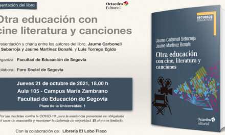 Presentación en Segovia del libro: Otra educación con cine literatura y canciones