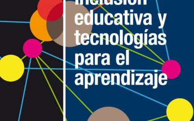 Inclusión educativa y tecnologías para el aprendizaje