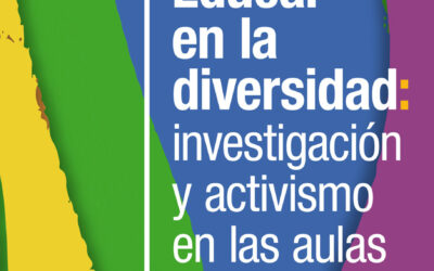 Educar en la diversidad: investigación y activismo en las aulas