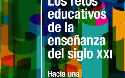 Los retos educativos de la enseñanza del siglo XXI