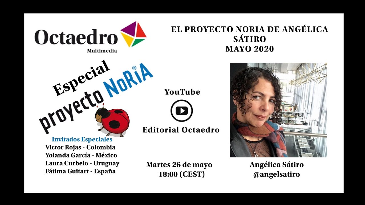 EL PROYECTO NORIA DE ANGÉLICA SÁTIRO