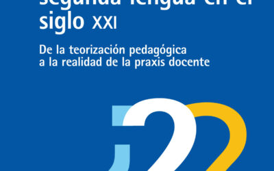 Cómo enseñar una segunda lengua en el siglo XXI