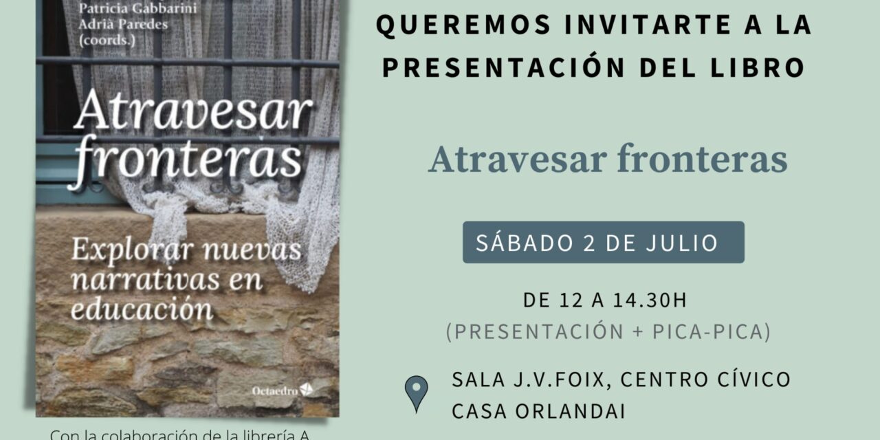 Presentación del libro: Atravesar fronteras