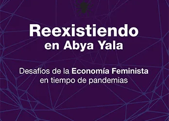 Reexistiendo en Abya Yala