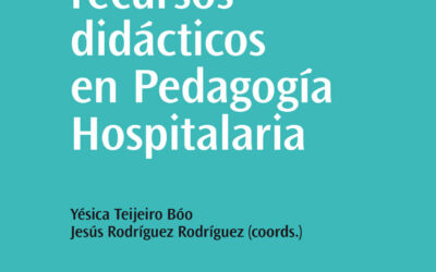 Materiales y recursos didácticos en Pedagogía Hospitalaria