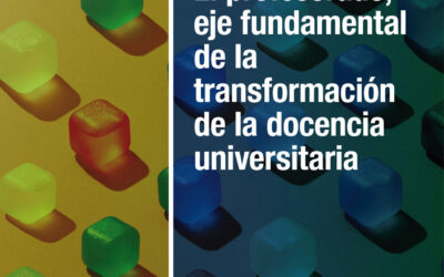 El profesorado, eje fundamental de la transformación de la docencia universitaria