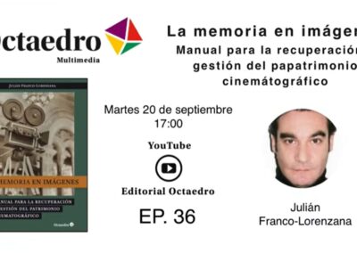 La memoria en imágenes. Manual para la recuperación y gestión del patrimonio cinematográfico