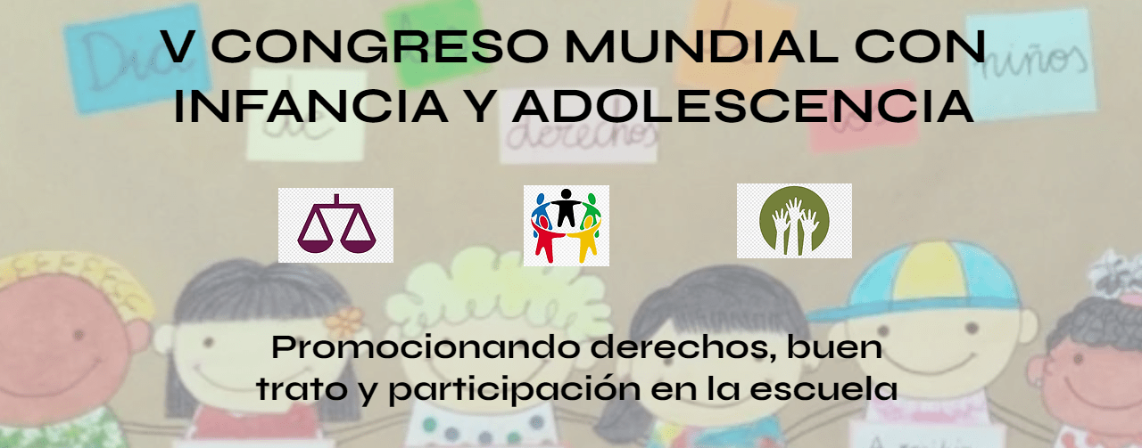 V CONGRESO MUNDIAL CON INFANCIA Y ADOLESCENCIA