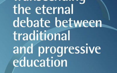 Transcending the eternal debate between traditional and progressive education